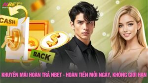 Khuyến mãi hoàn trả Nbet - Hoàn tiền mỗi ngày, không giới hạn